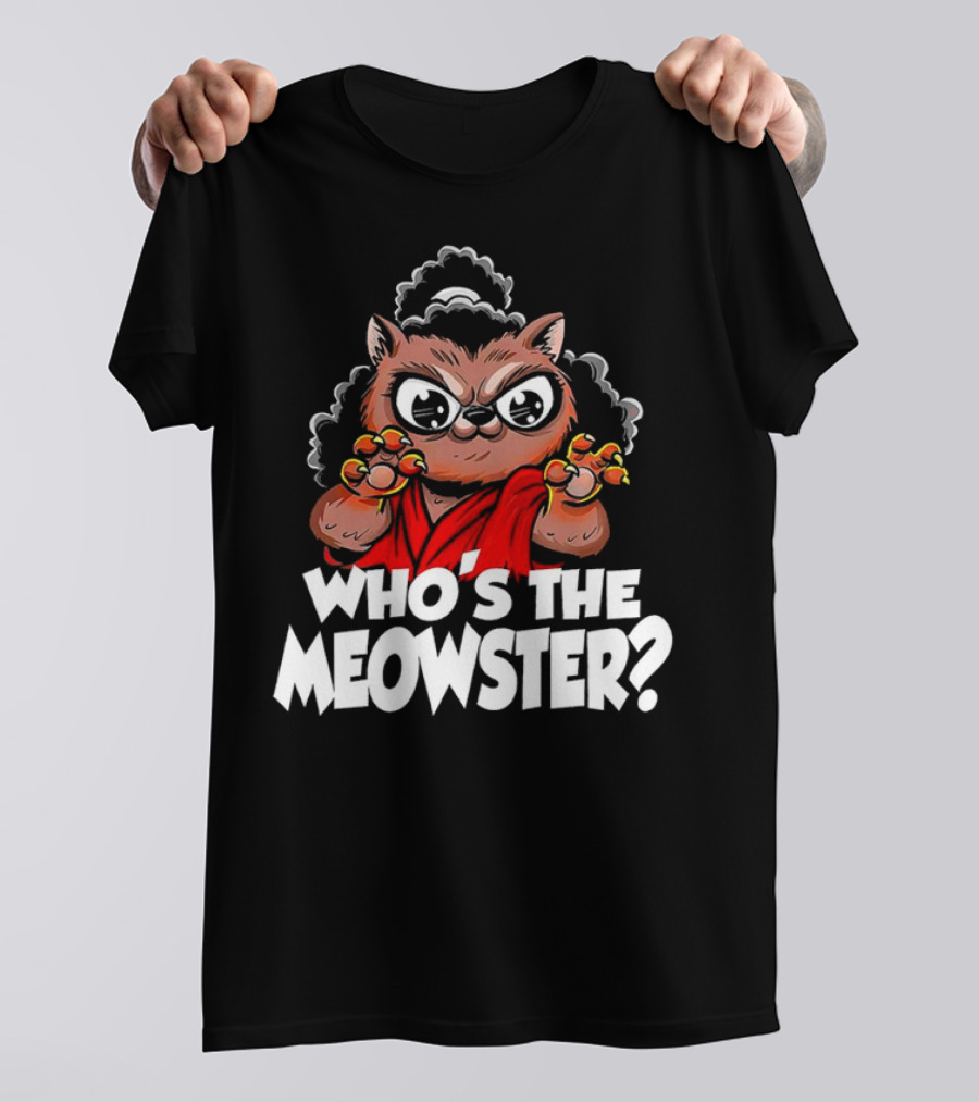 Who's The Meowster X Sho Nuff The Last Dragon Inspired Cat Character T-Shirt
