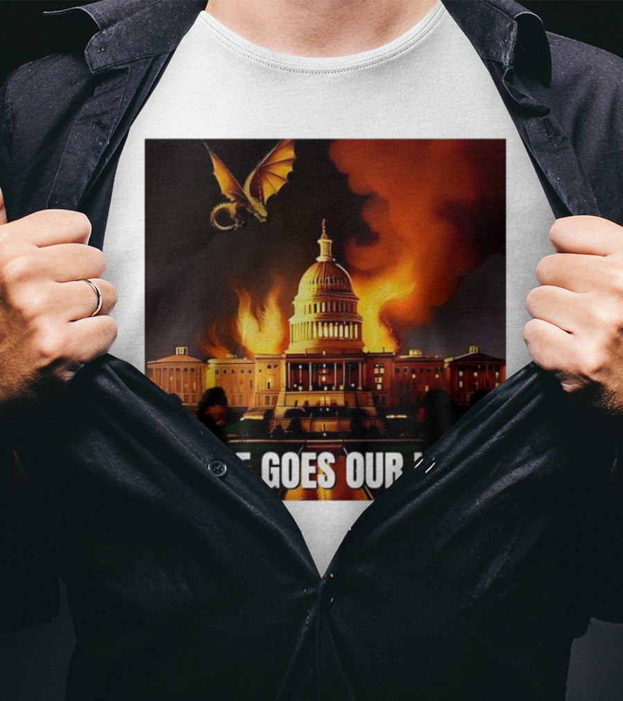 There Goes Our Hero With Dragon Capitol On Fire T-Shirt