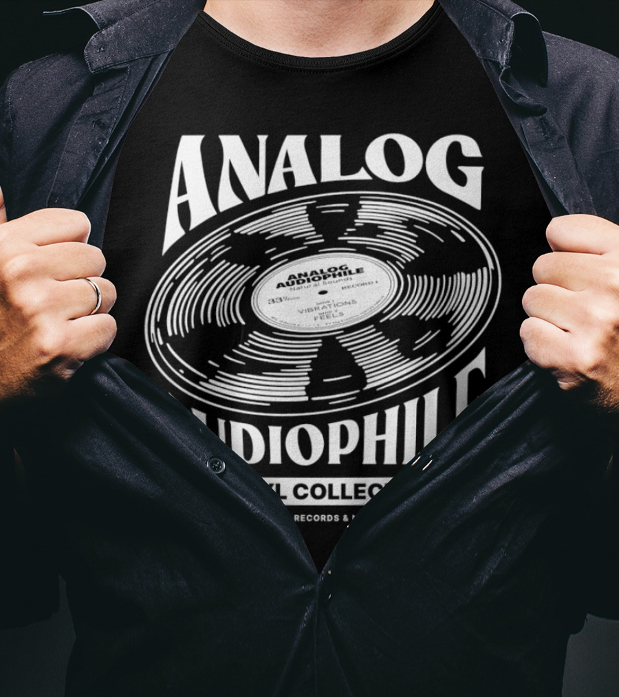 Analog Audiophile Vinyl Collector Collectible Records And New Releases T-Shirt