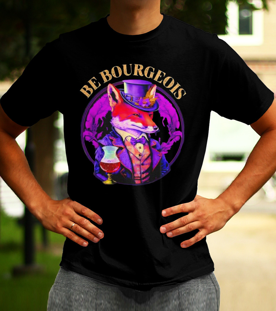Be Bourgeois Gentleman Fox With Glass Of Wine T-Shirt
