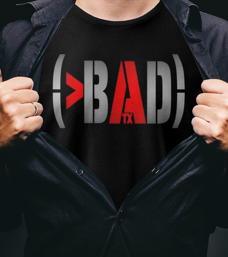 Bad TX Better Than By Cat T-Shirt