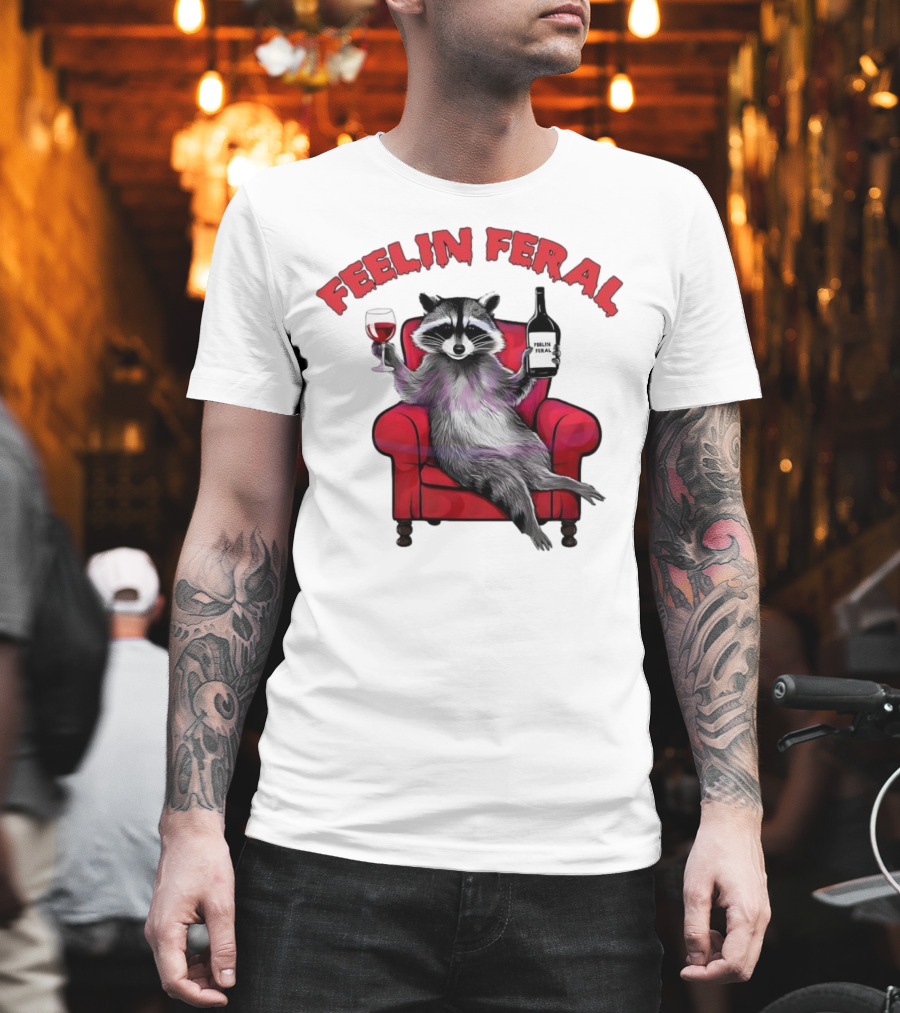 Feelin Feral Raccoon Drinking Wine Sitting On Red Armchair T-Shirt