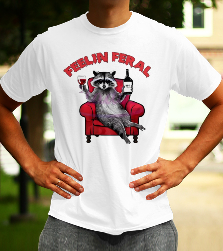 Feelin Feral Raccoon Drinking Wine Sitting On Red Armchair T-Shirt