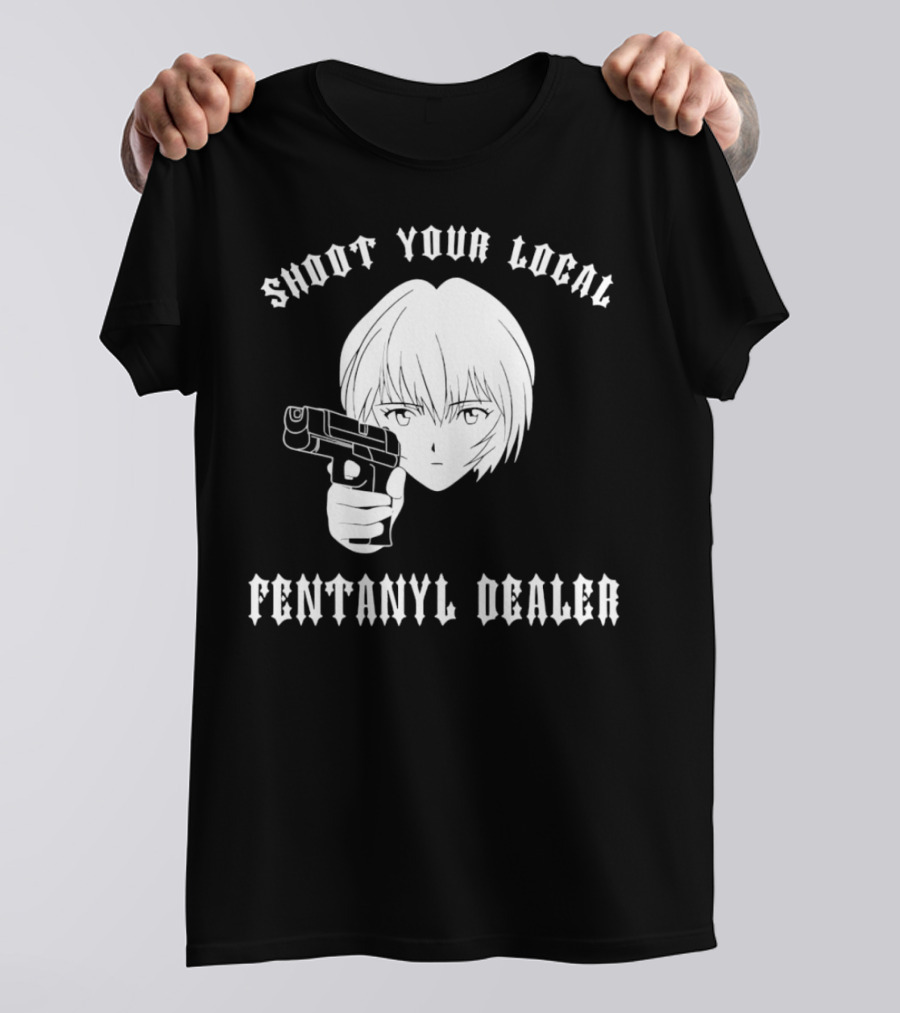 Shoot Your Local Fentanyl Dealer Anime Style Gun T-Shirt