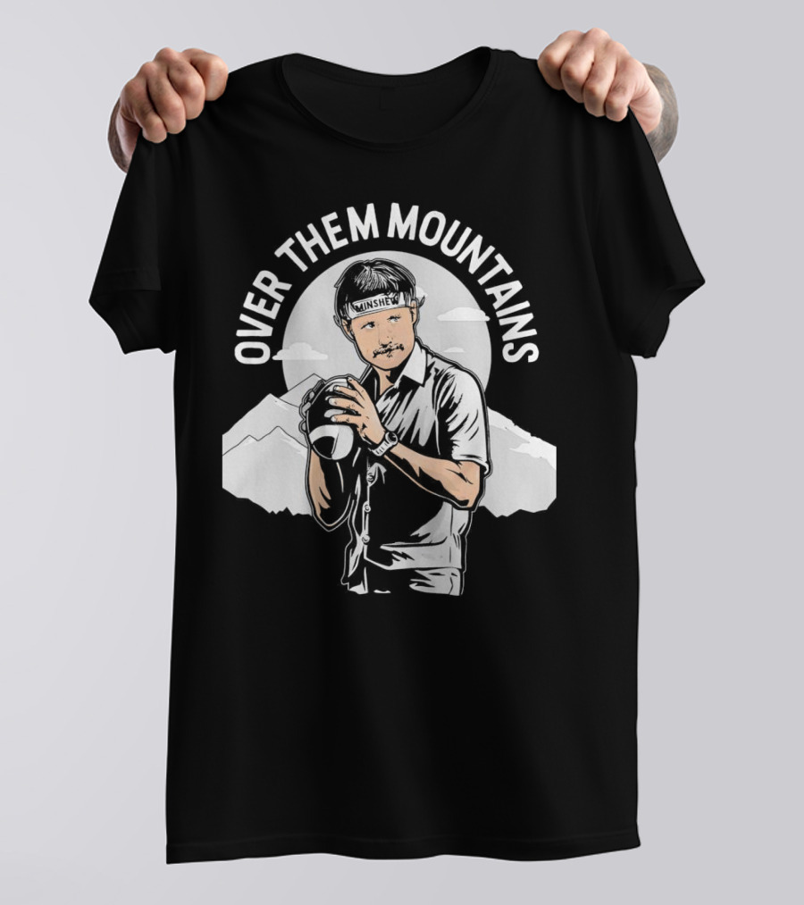 Gardner Minshew Over Them Mountains T-Shirt