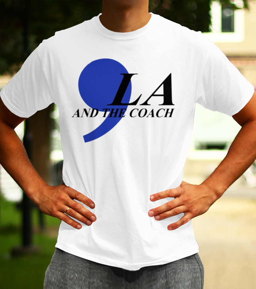 Comma LA And The Coach T-Shirt