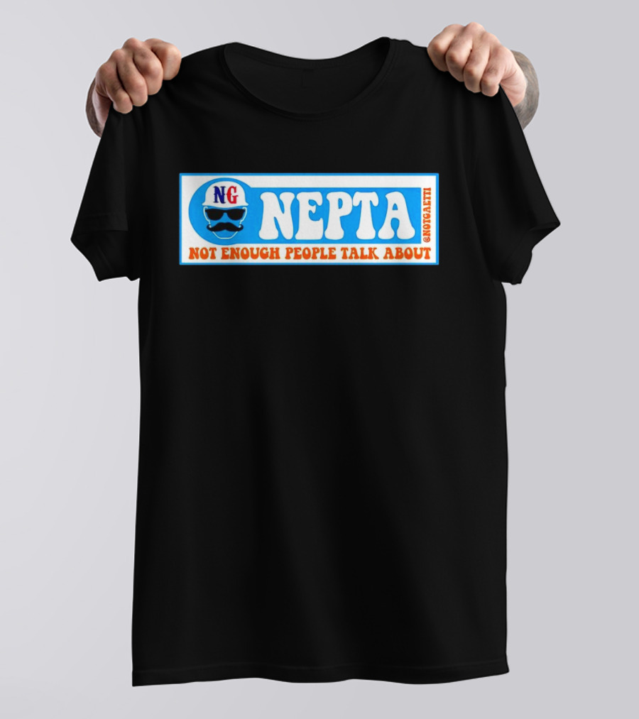 NG Nepta Not Enough People Talk About Gaetti T-Shirt