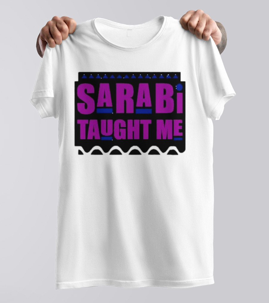 SarabI Taught Me Lion Queen Inspired Wisdom T-Shirt