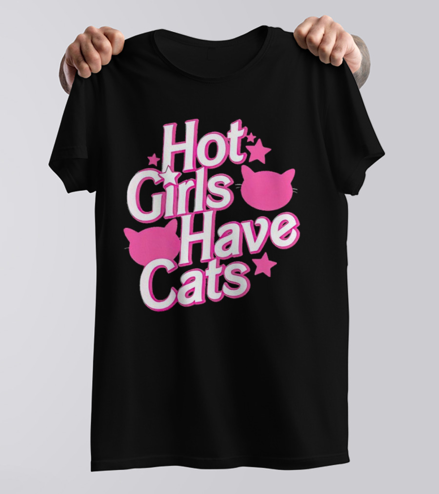 Hot Girls Have Cats Barbie Cats And Stars T-Shirt