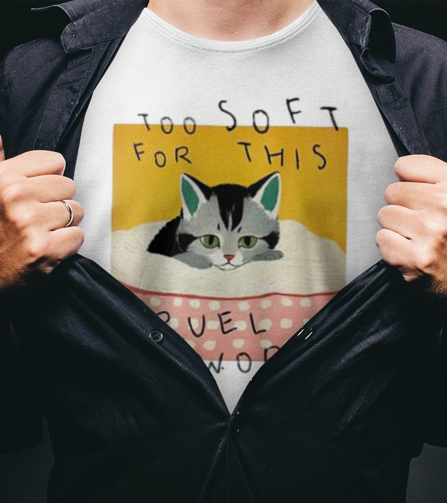 Too Soft For This Cruel World Cat In Cozy Blanket T-Shirt