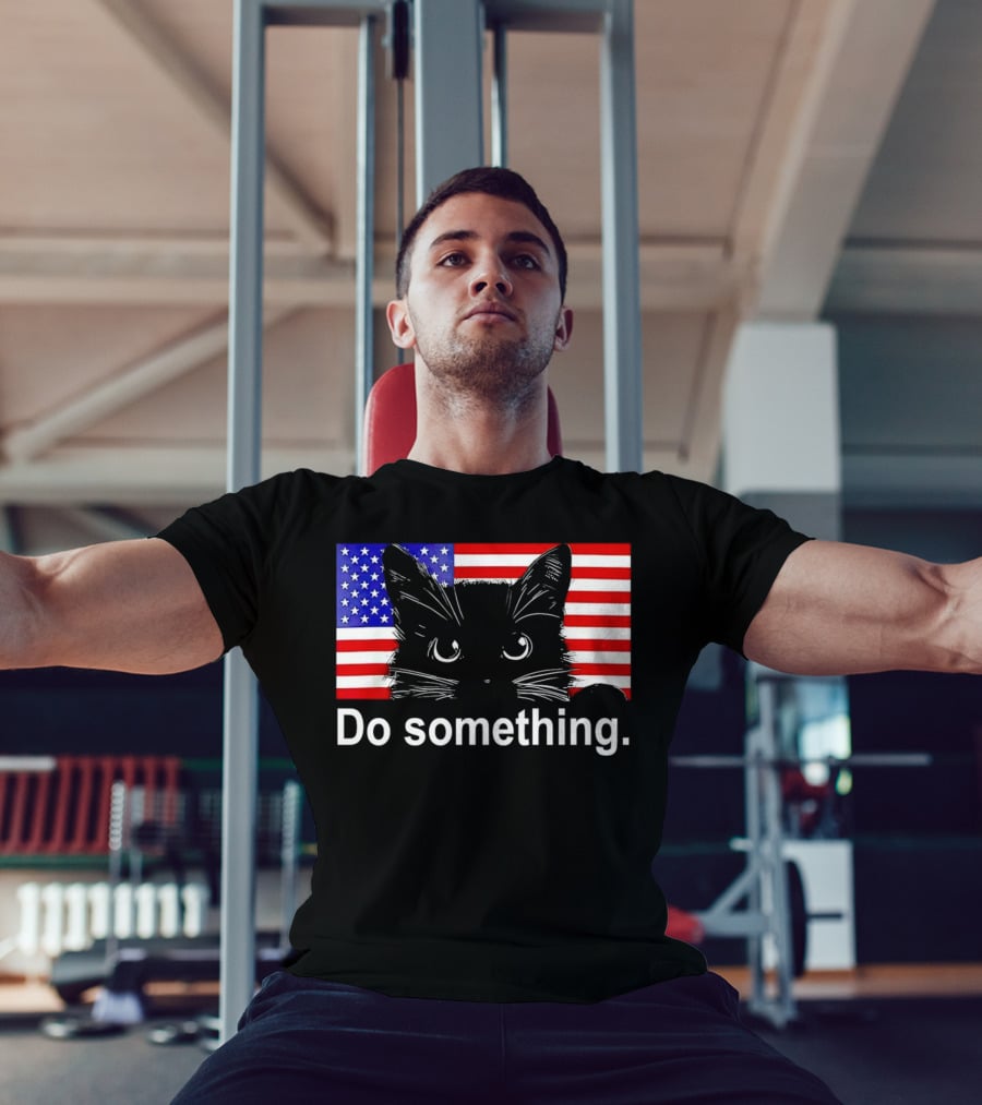 Cat Do Something America Flag T-Shirt