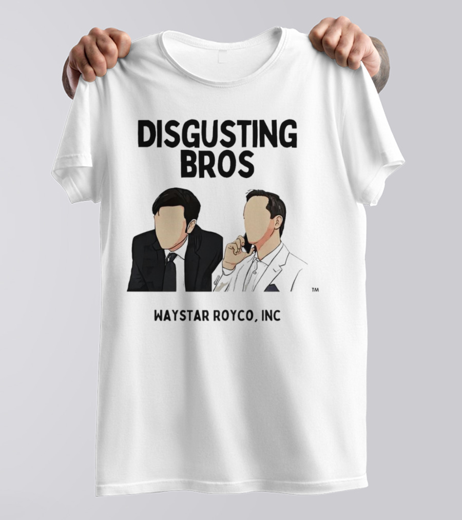 Disgusting Bros Waystar Royco Inc Succession T-Shirt