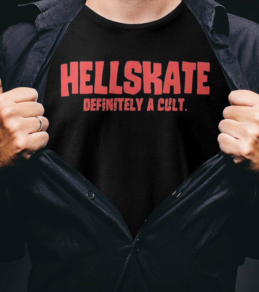 Hellskate Definitely A Cult T-Shirt