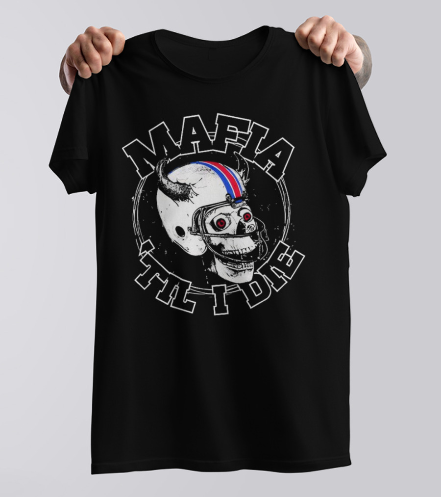 Mafia ‘Til I Die Skull Wearing Football Helmet With Horns And Red Blue Stripe T-Shirt
