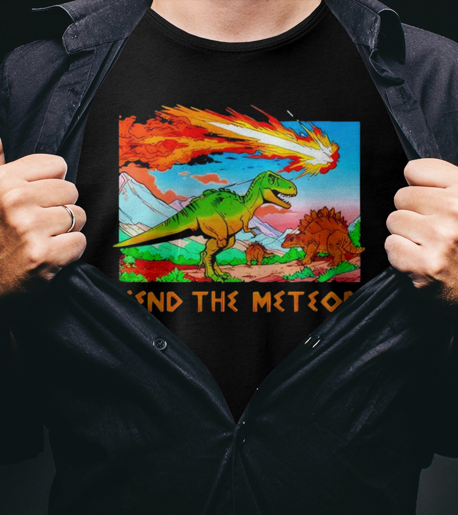 Send The Meteor Dinosaur T-Rex And Stegosaurus Meteor Impact T-Shirt