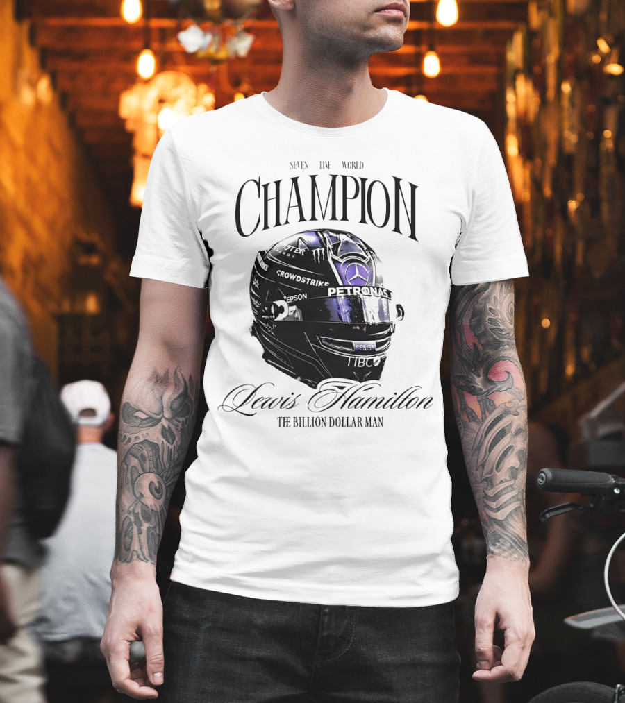 Seven Time World Champion Lewis Hamilton Petronas Crowdstrike The Billion Dollar Man T-Shirt