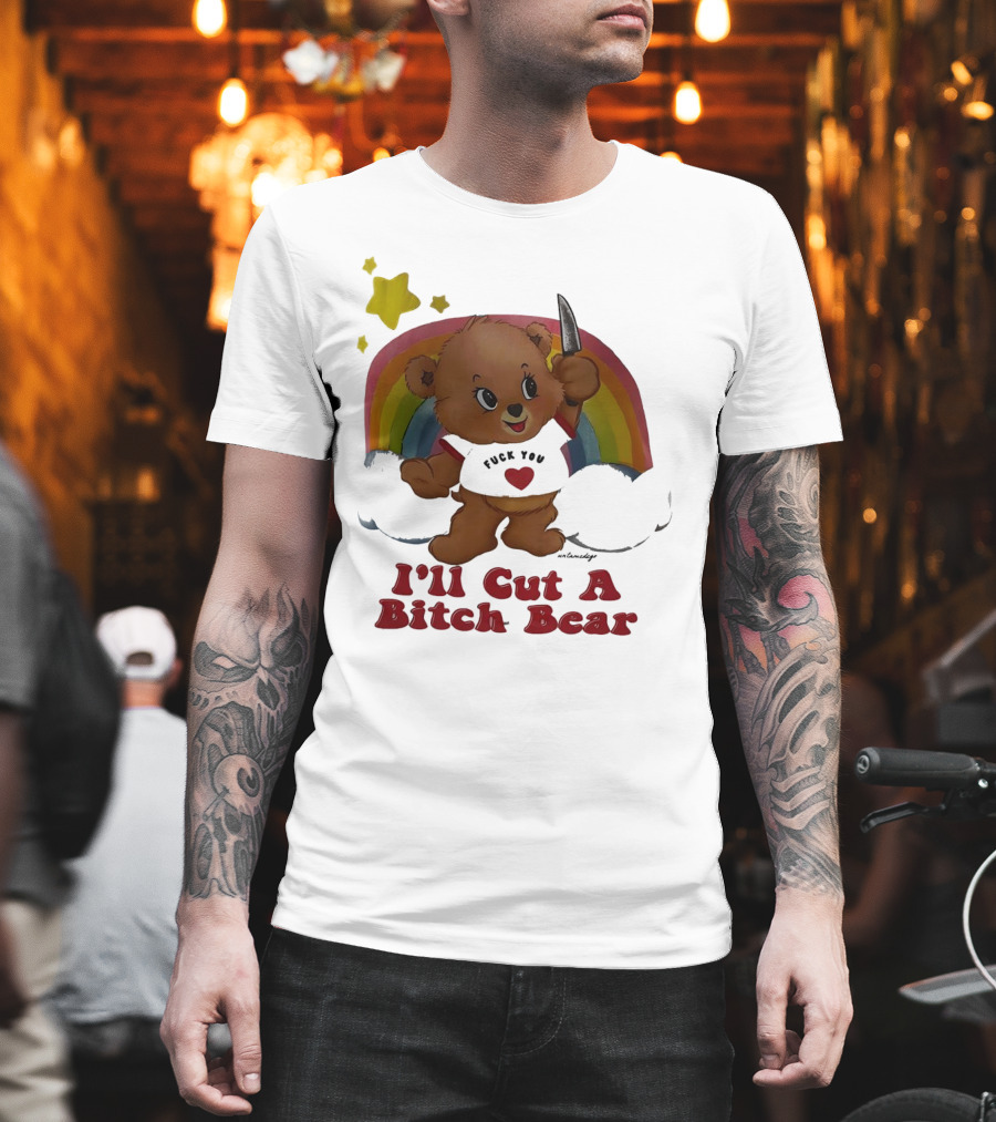 I'll Cut A Bitch Bear Holding Knife With Rainbow And Stars T-Shirt