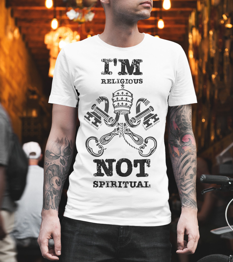 I'm Religious Not Spiritual Papal Tiara And Crossed Keys T-Shirt