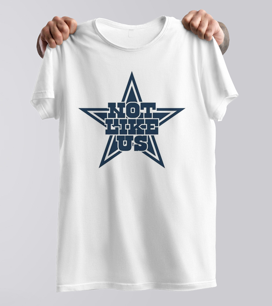 Not Like Us Star Parody Dallas Cowboys Fan T-Shirt