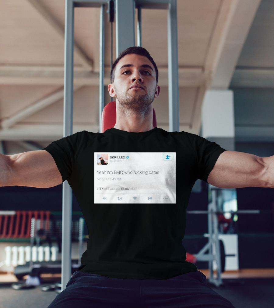 Skrillex Yeah I'm Emo Who Fcking Cares Tweet 118k Retweets 88.8k Likes T-Shirt
