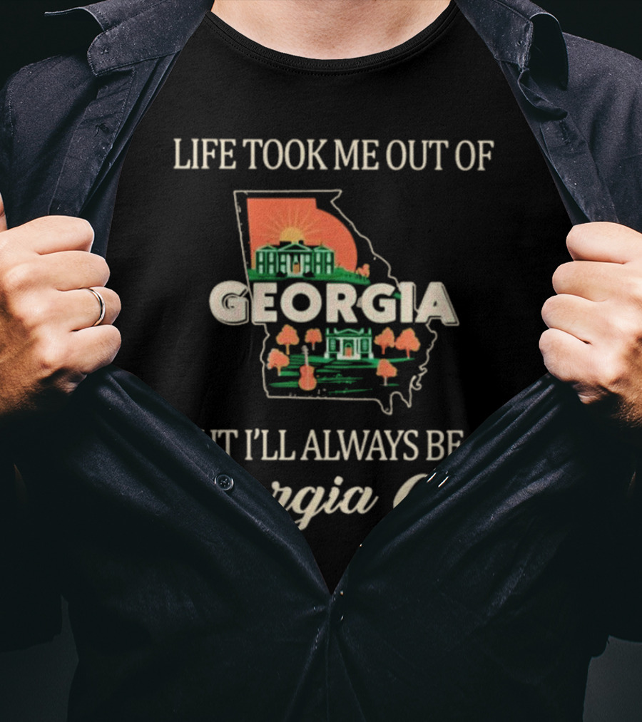 Life Took Me Out Of Georgia But I’ll Always Be A Georgia Girl State Outline And Symbols T-Shirt