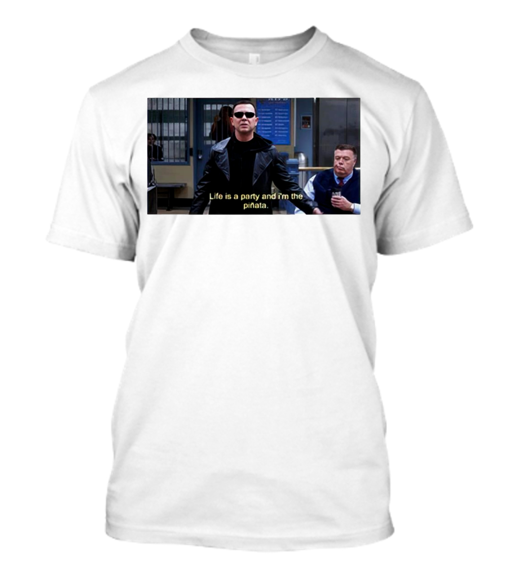 Brooklyn Nine Nine Life Is A Party And I'm The Piñata T-Shirt