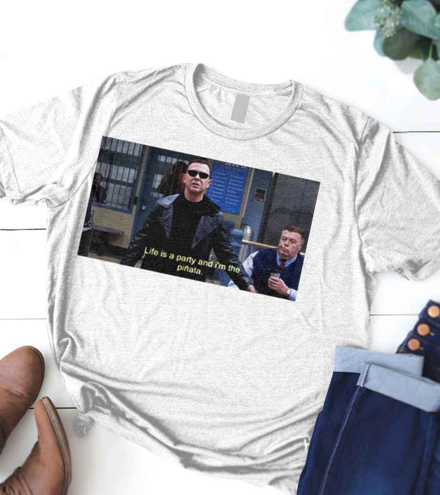 Brooklyn Nine Nine Life Is A Party And I'm The Piñata T-Shirt
