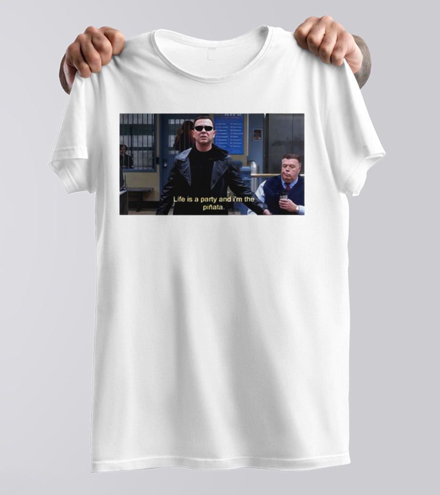 Brooklyn Nine Nine Life Is A Party And I'm The Piñata T-Shirt