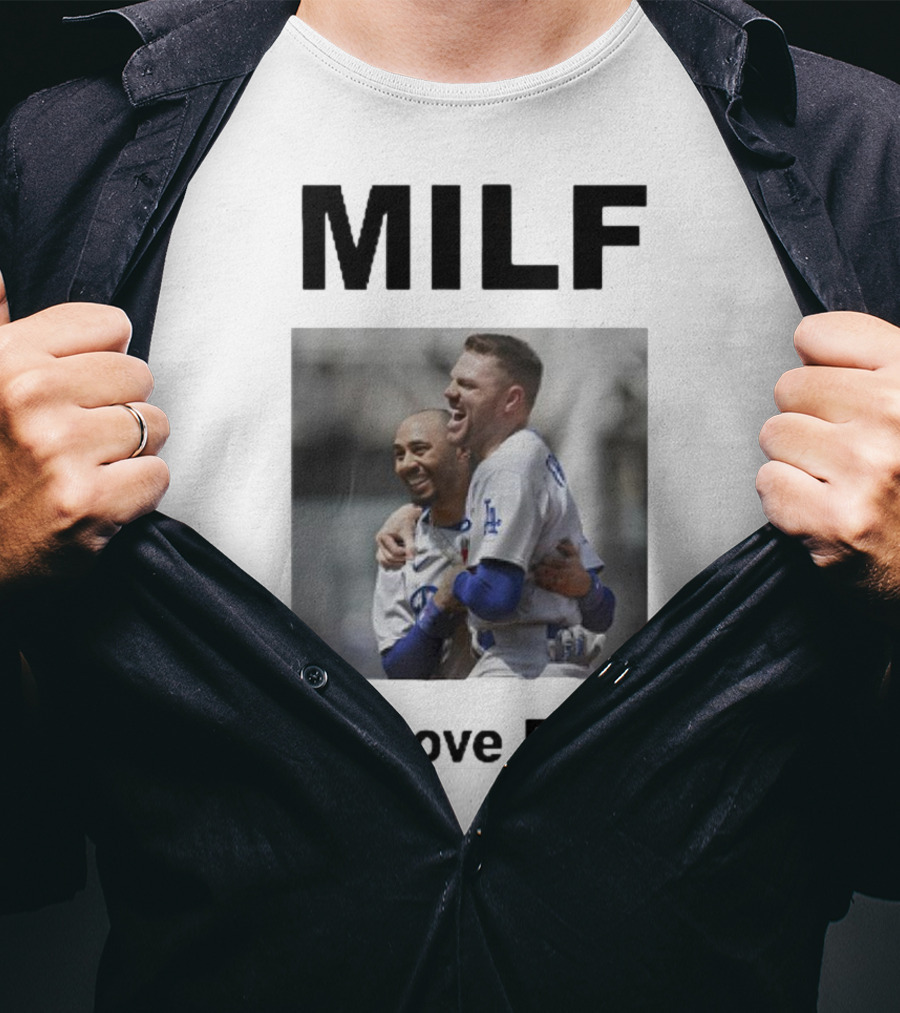 MILF Man I Love Frookie Mookie Betts Freddie Freeman Dodgers T-Shirt