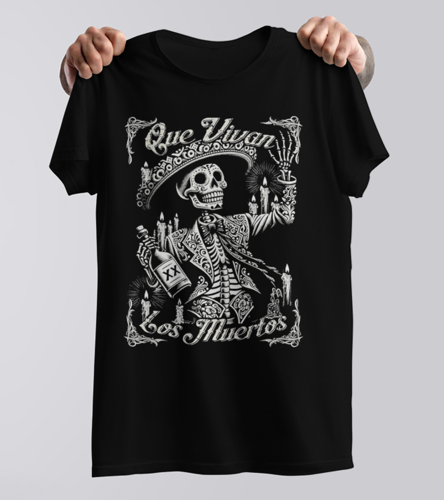 Que Vivan Los Muertos Dia De Los Muertos Cantina Skeleton Sombrero Candle Bottle T-Shirt