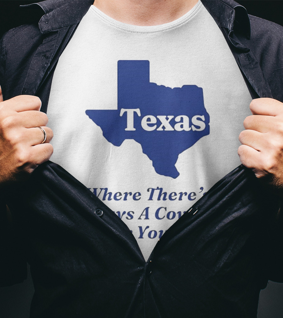 Texas Map Where There’s Always A Cowboy Under Your Bed T-Shirt