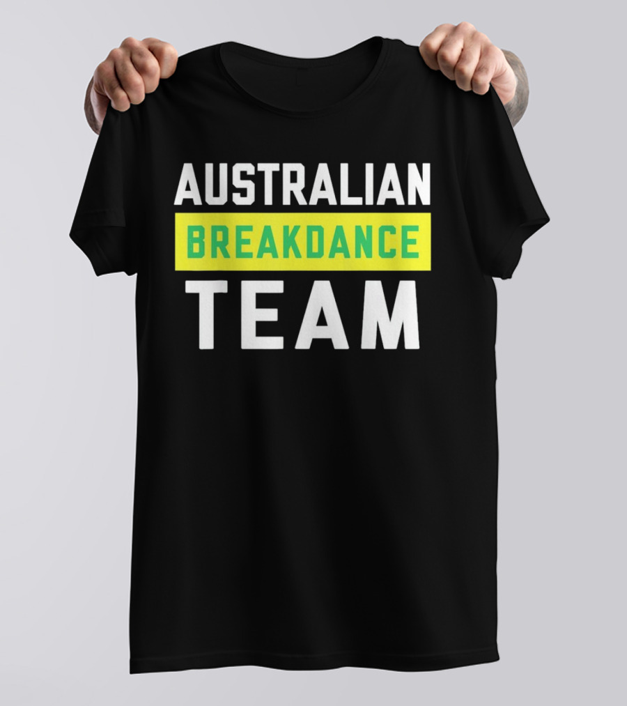 AUSTRALIAN BREAKDANCE TEAM T-Shirt