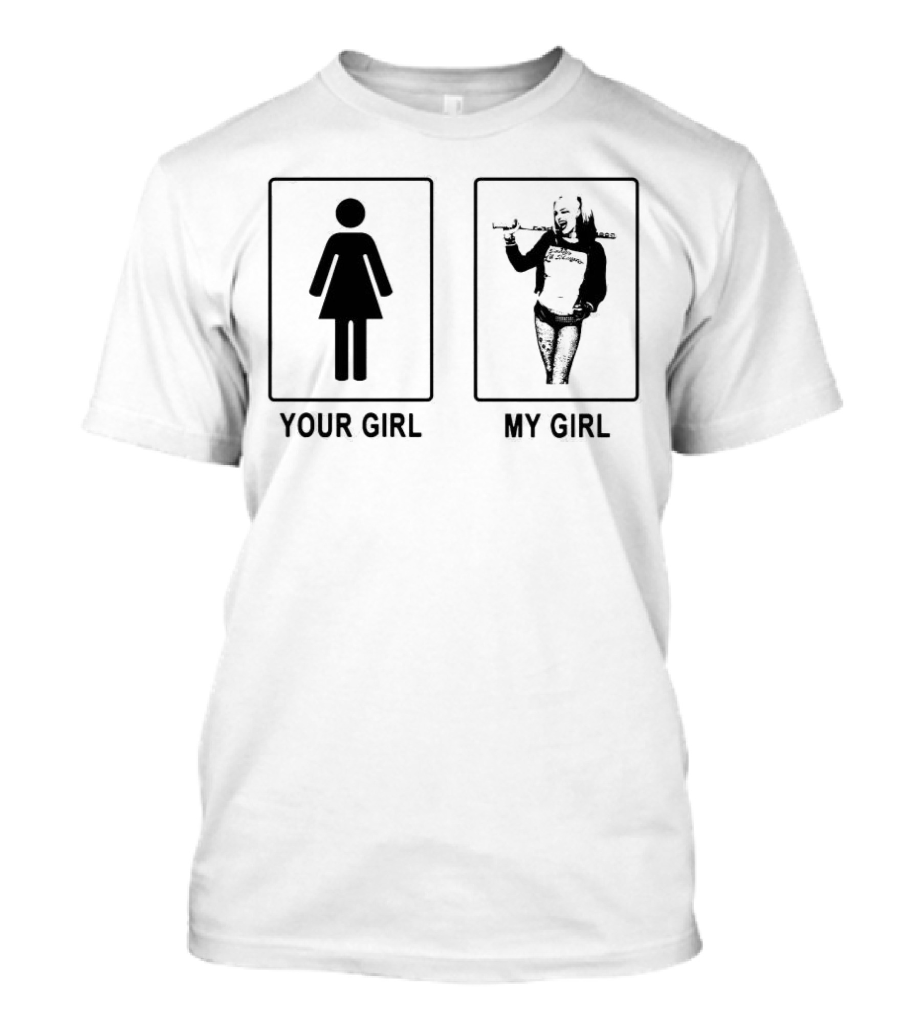 Your Girl My Girl Harley Quinn T-Shirt