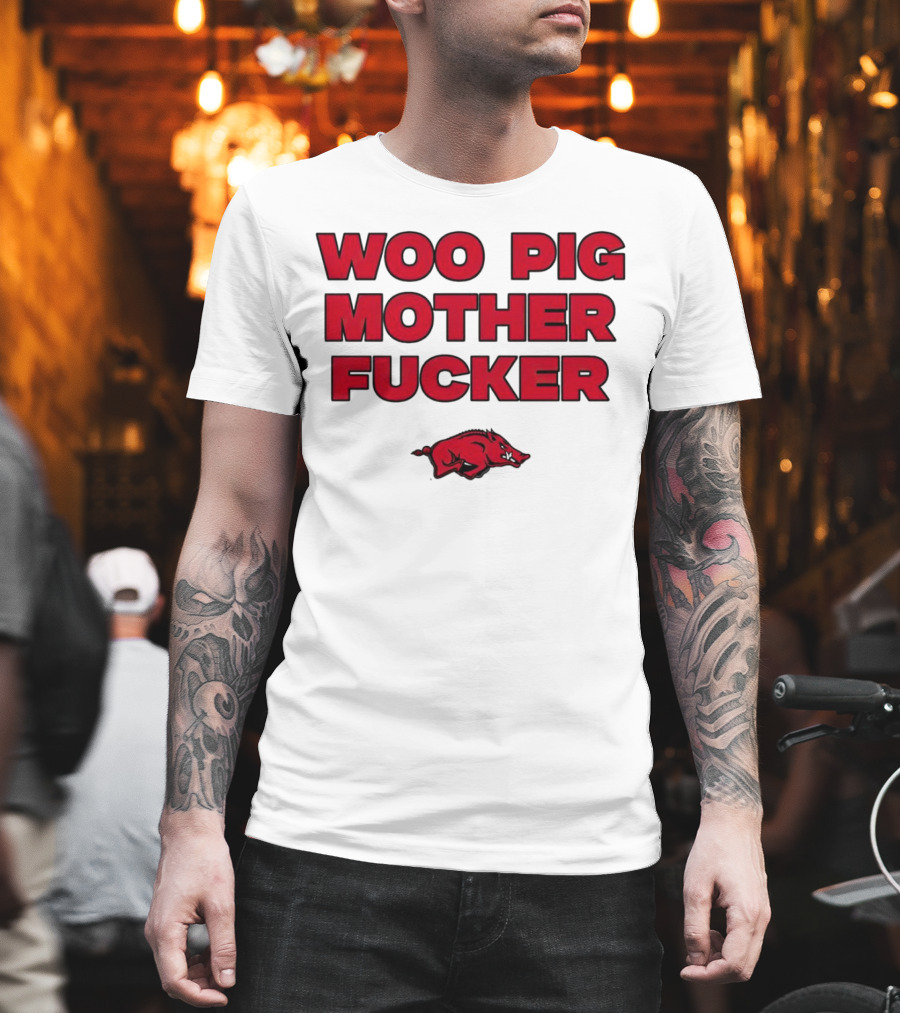 Arkansas Razorbacks Woo Pig Mother Fcker T-Shirt