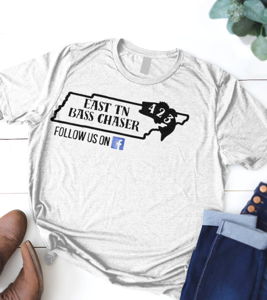 East TN Bass Chaser 423 Follow Us On Facebook T-Shirt