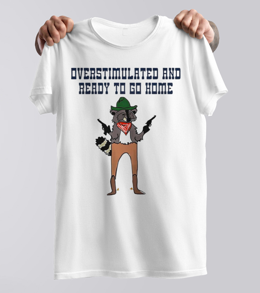 Overstimulated And Ready To Go Home Raccoon Cowboy With Guns And Bandana T-Shirt