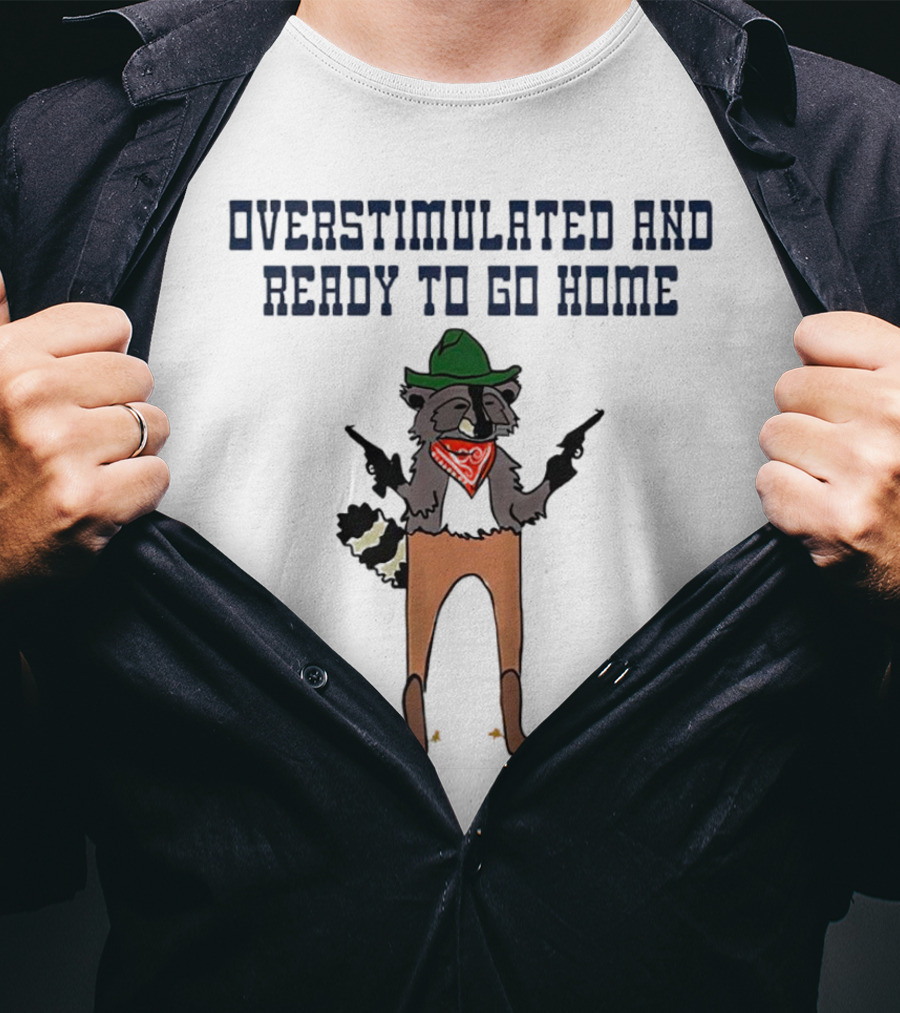 Overstimulated And Ready To Go Home Raccoon Cowboy With Guns And Bandana T-Shirt
