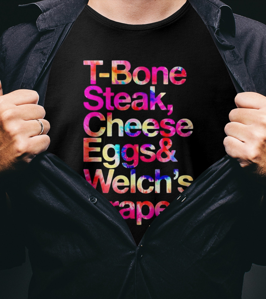 T-Bone Steak Cheese Eggs Welch's Grape T-Shirt