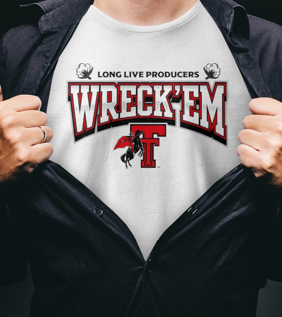 Long Live Producers Wreck 'Em Texas Tech Red Raiders T Rider T-Shirt