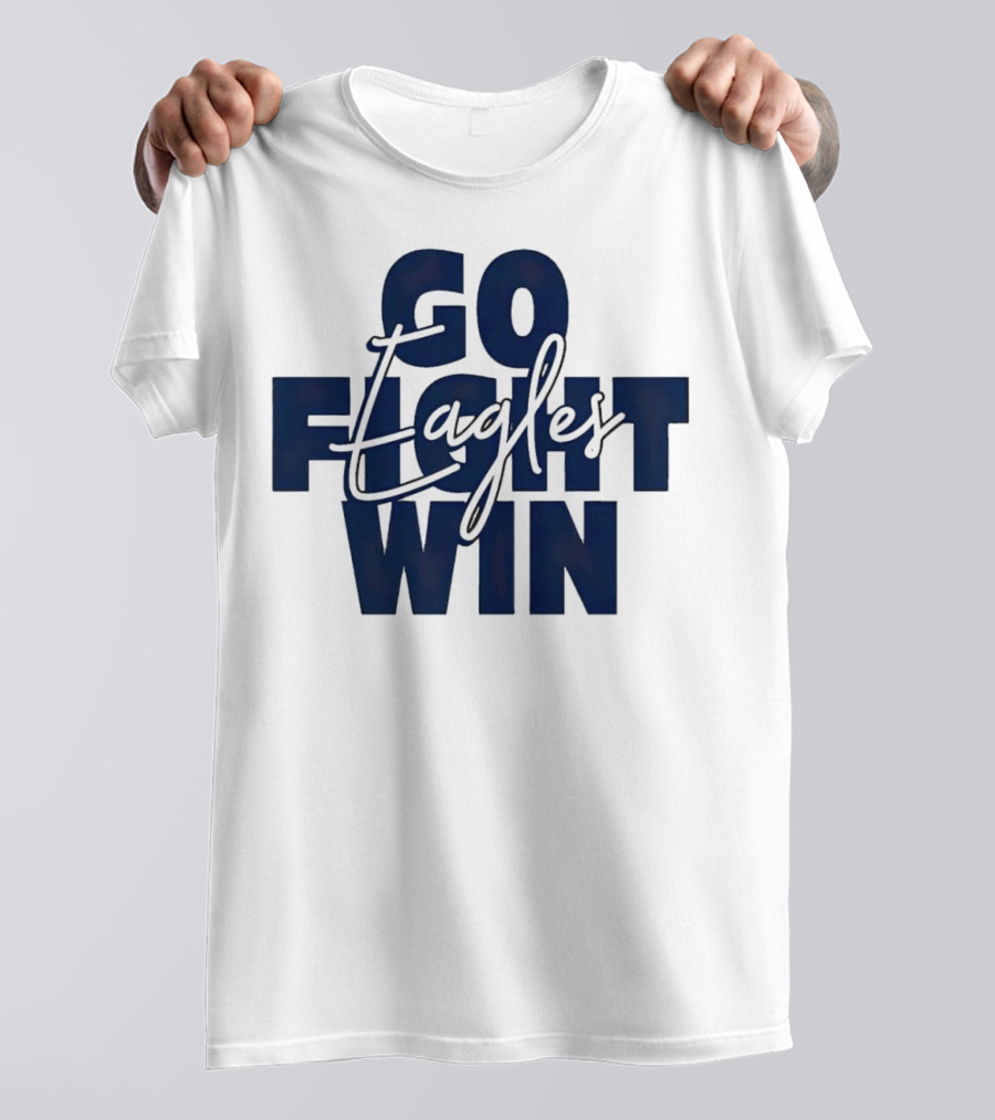 Go Fight Win Eagles T-Shirt