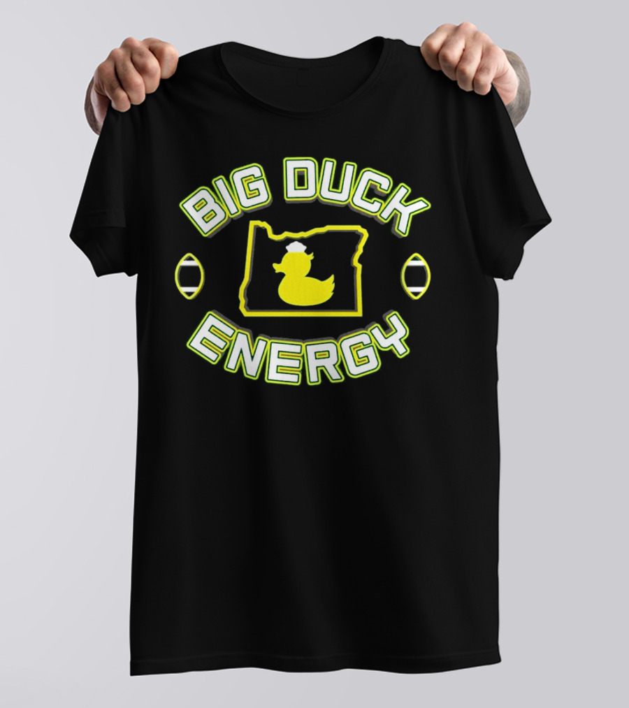 Big Duck Energy Oregon Duck Football Bold Text With Map And Yellow Duck T-Shirt