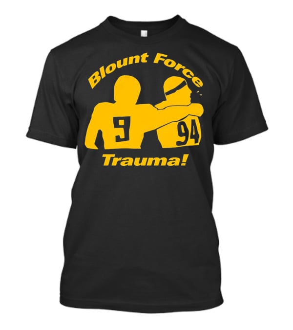 Blount Force Trauma Silhouetted Players 9 And 94 Impact Moment T-Shirt