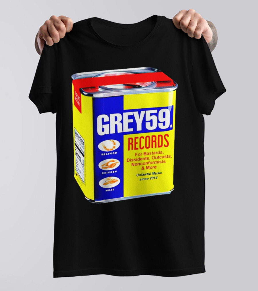 Grey59 Records Unlawful Music Nonconformists Seafood Chicken Meat Can T-Shirt