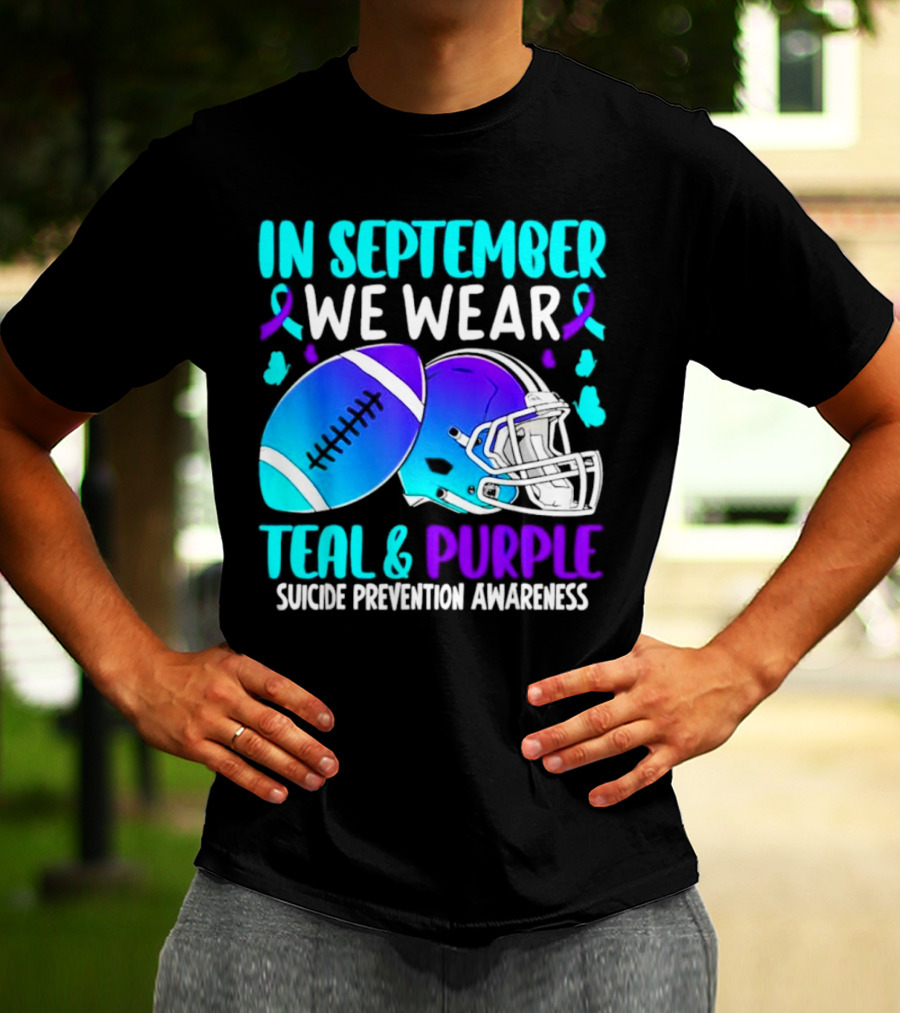 In September We Wear Teal Purple Suicide Prevention Awareness Football Helmet T-Shirt