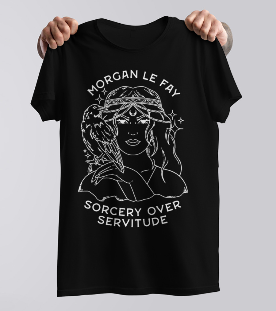 Morgan Le Fay Sorcery Over Servitude And Mystical Raven Companion T-Shirt