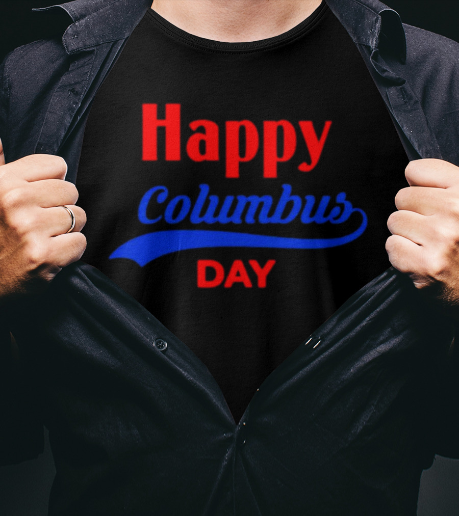 Happy Columbus Day T-Shirt