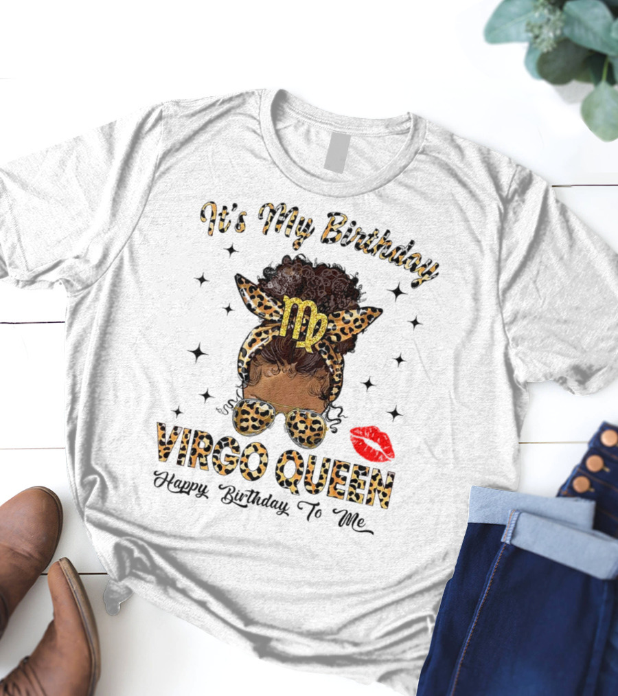 It's My Birthday Virgo Queen Happy Birthday To Me Virgo Symbol Leopard Print Red Lips T-Shirt