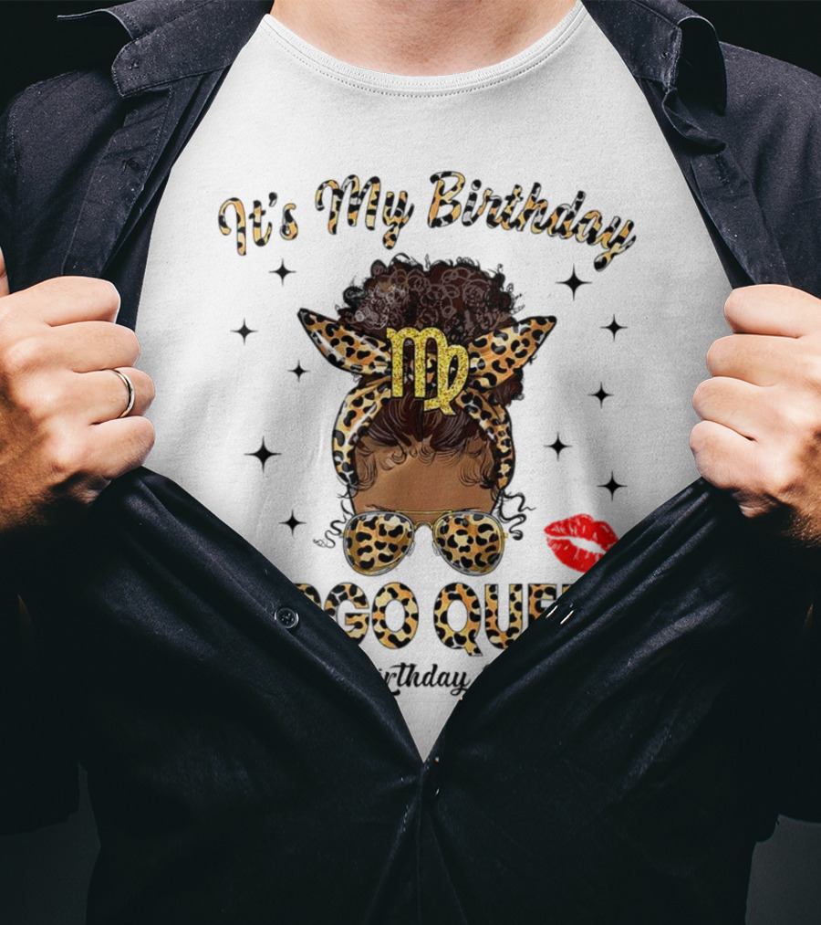 It's My Birthday Virgo Queen Happy Birthday To Me Virgo Symbol Leopard Print Red Lips T-Shirt
