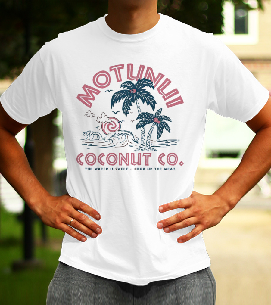 Motunui Coconut Co. The Water Is Sweet Cook Up The Meat Tropical Palm Waves T-Shirt