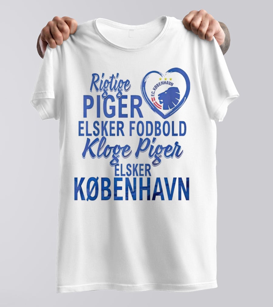 Rigtige Piger Elsker Fodbold Kloge Piger Elsker København FC T-Shirt